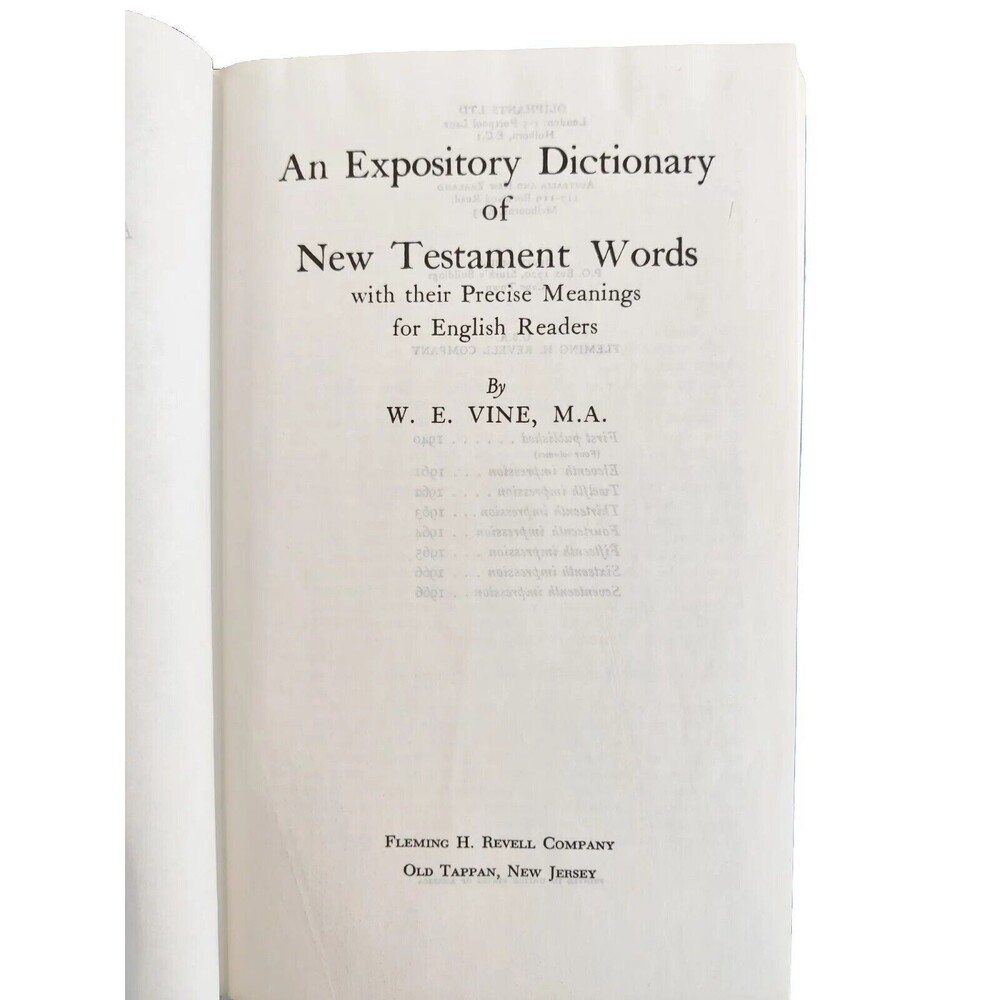 An Expository Dictionary Of New Testament Words, W.E. Vine 1966
